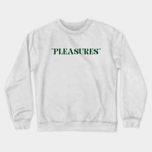 Pleasures Crewneck Sweatshirt